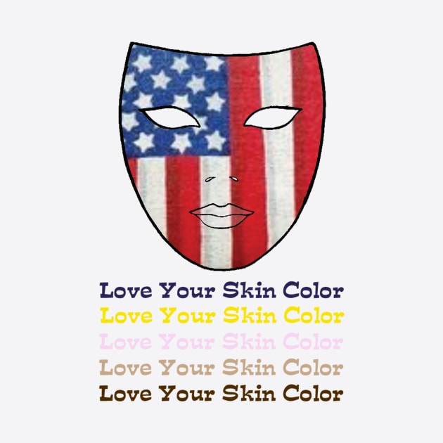 Love Your Skin Color by BetterT