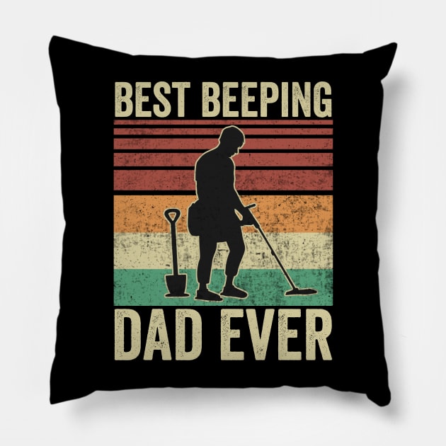Best Beeping Dad Ever Metal Detecting Dad Pillow by Visual Vibes