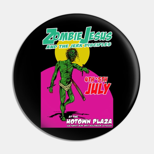 Zombie Jesus and the Jerk Disciples Pin by silentrob668