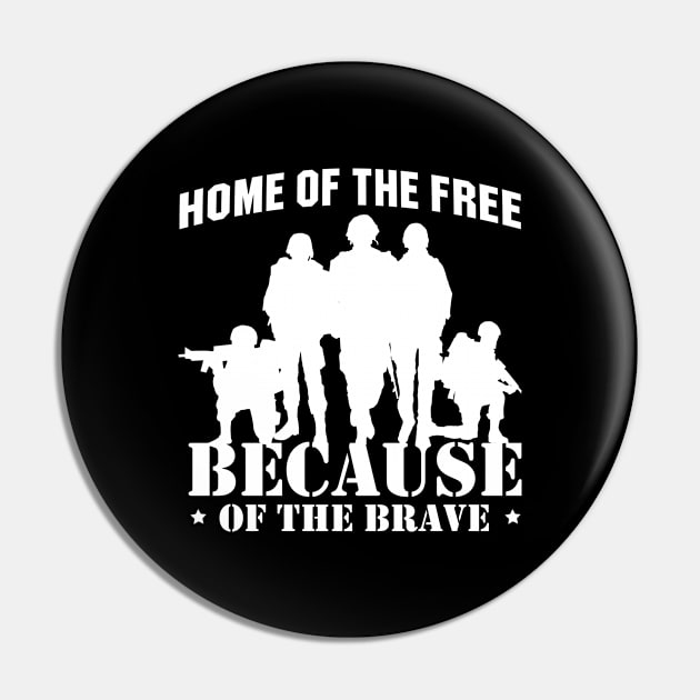 'Home Of The Free Because Of The Brave' Military Shirt Pin by ourwackyhome