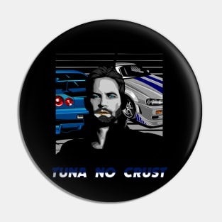 Paul Walker Tuna No Crust Pin