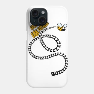 Honey Im Home - Bee Buzzing - Design by @aronimation Phone Case