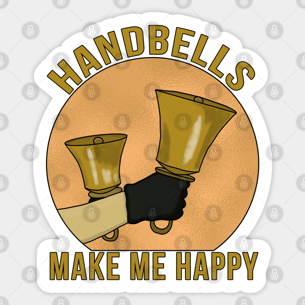 Handbells Make Me Happy - Instrument - Sticker