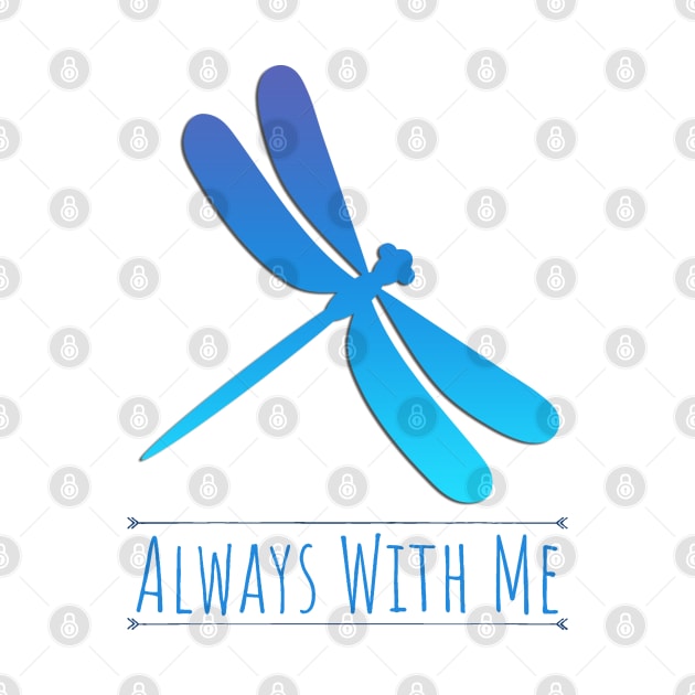 Dragonfly - Always with Me by Kelliboo