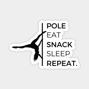 Pole Eat Snack Sleep Repeat - White Magnet