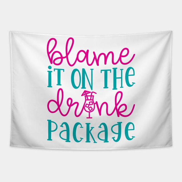 Blame It On the Drink Package Cruise Vacation Funny Tapestry by GlimmerDesigns