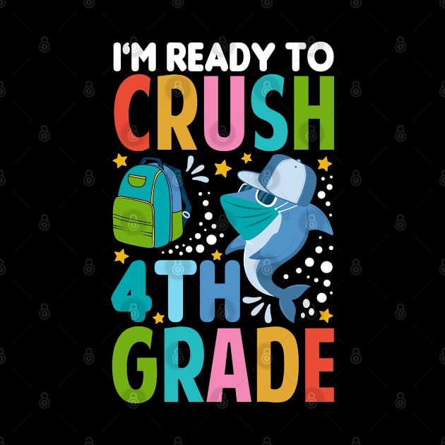 I'm Ready To Crush 4thGrade Shark Back To School T-Shirt by Tesszero