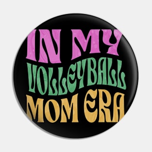 In My Volleyball Mom Era Pin