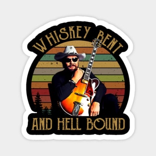 Hank Art Jr Whiskey Bent and Hell Bound Magnet