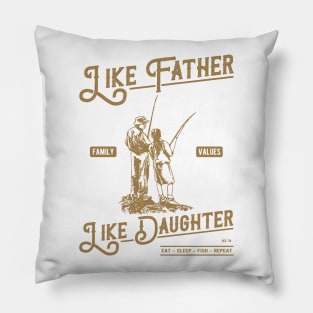 Like Father Like Daughter Fishing Pillow