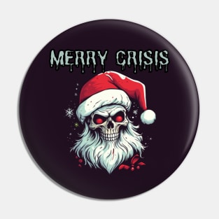 Merry Crisis, anti xmas, skull with santa hat Pin
