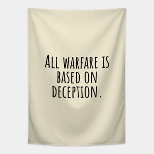 All-warfare-is-based-on-deception. Tapestry