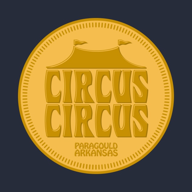Circus Circus Token by rt-shirts