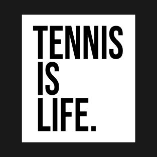 Tennis Is Life Sports Design by CoVA Tennis T-Shirt