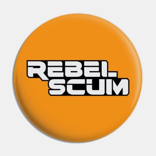 Rebel scum Pin