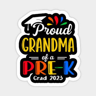 Pre-K Graduation grandma Last Day of School Proud Family of a 2023 Graduate Magnet