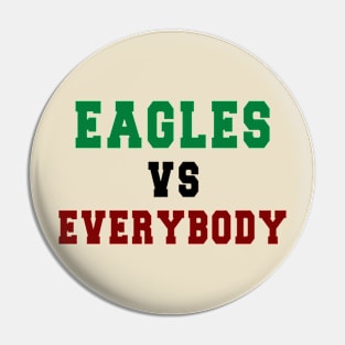 Eagles Football vs everybody: Newest "Eagles vs Everybody" design for Philadelphia Eagles Football lovers Pin