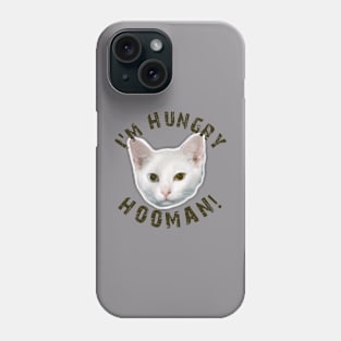 cat hungry hooman Phone Case