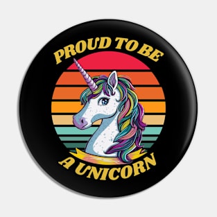 Proud to Be a Unicorn - Unique and Magical Pride Tee Pin