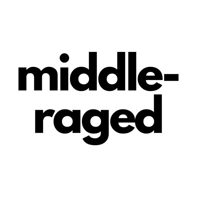 Middle-raged by Carlotta Beautox