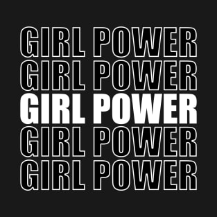 Girl Power Quote T-Shirt