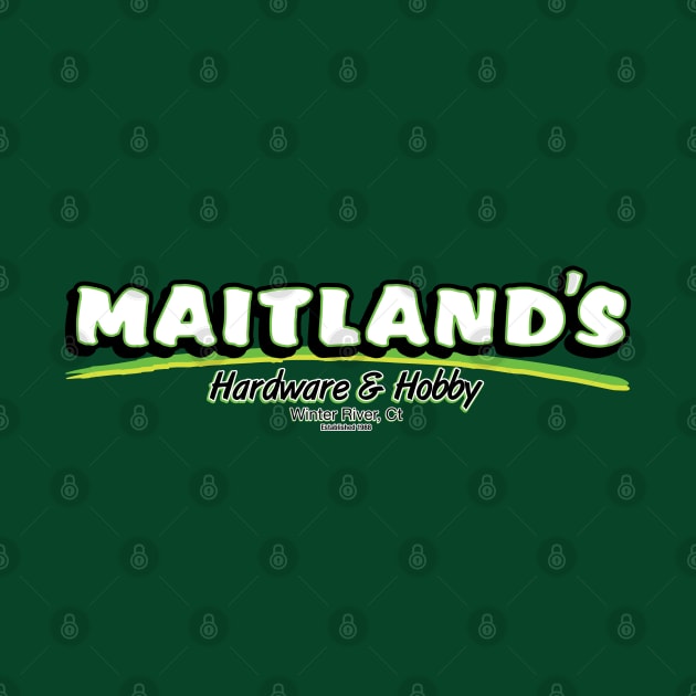 Maitland's Hardware & Hobby by SaltyCult