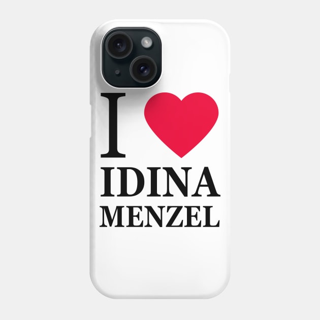 I love Idina Menzel Phone Case by byebyesally