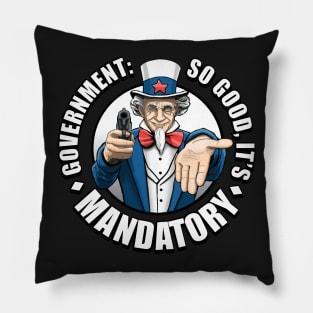 Government is Mandatory Pillow