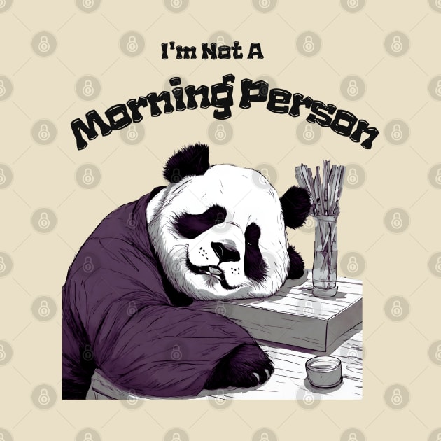 Not A Morning Person, Cute Panda, Funny Saying, Animal Lover by Peacock-Design