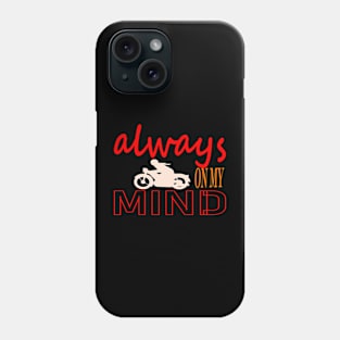 Always On My Mind Phone Case