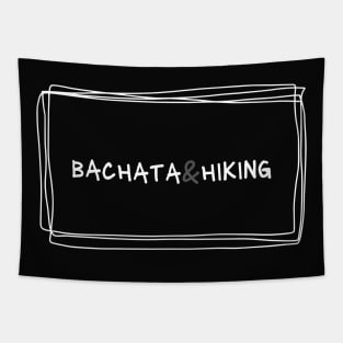 Bachata And Hiking Tapestry