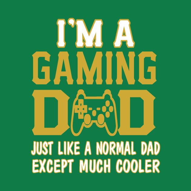 FAther (2) IM A GAMING DAD by HoangNgoc