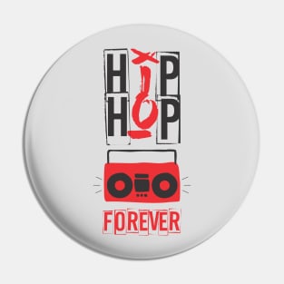 Hip Hop Forever Pin