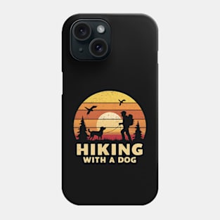 Hiking With A Dog Phone Case