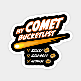 My Comet bucketlist – funny space design Magnet