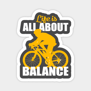 Life is all about balance Magnet