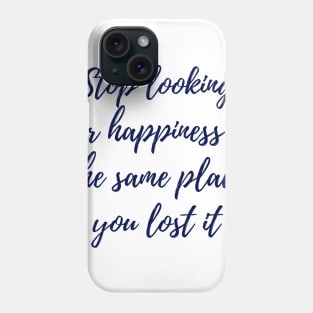 Looking for Happiness Phone Case