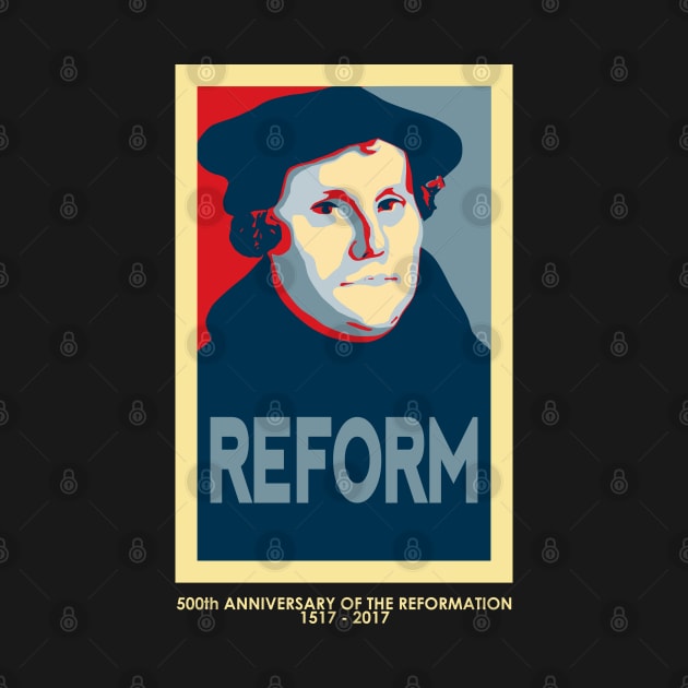 Luther REFORM (with 500th anniversary tag) by SeeScotty