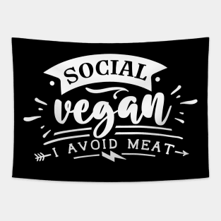 Social Vegan - I Avoid Meat - Sarcastic Quote Tapestry