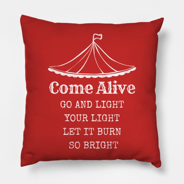 Greatest Showman musical, come alive lyric Pillow by FreckledBliss