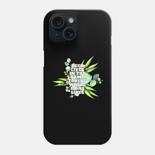 Motivational quote Phone Case