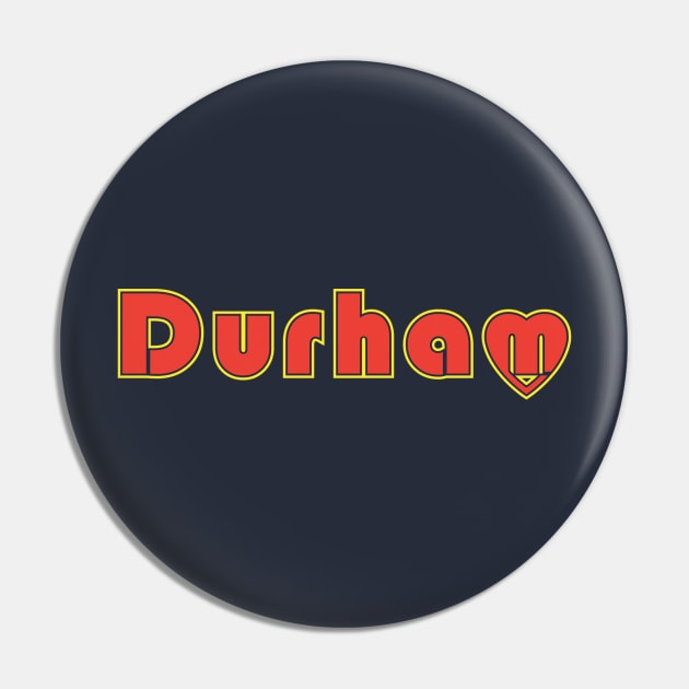 Durham Retro Love Pin by ChrisMPH