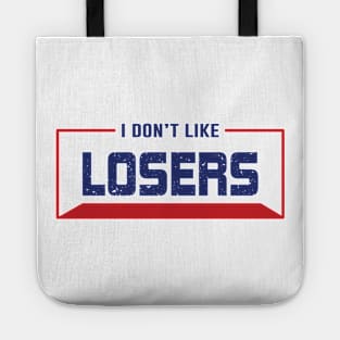 I don't like LOSERS Tote