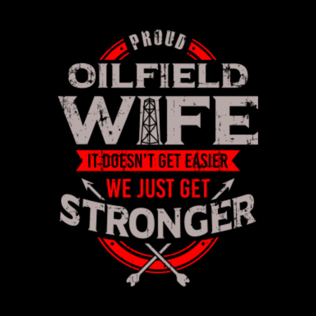 Free Free Proud Oilfield Wife Svg 647 SVG PNG EPS DXF File