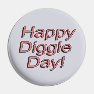 Diggle Day - Same Here Man Podcast Pin