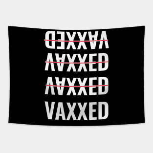 Fully Vaccinated - Vaxxed - Pro Vaccine Tapestry