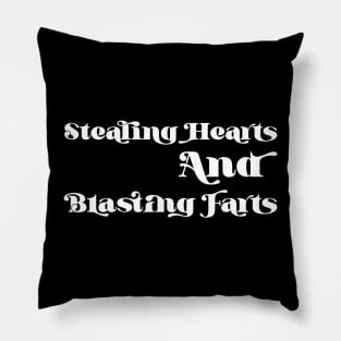 Stealing Hearts And Blasting Farts v3 Pillow