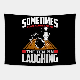 Hear The Ten Pin Laughing Funny Bowler Bowling Tapestry