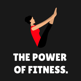 The Power Of Fitness Workout T-Shirt