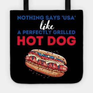 Nothing says usa like a perfectly grilled hot dog Tote